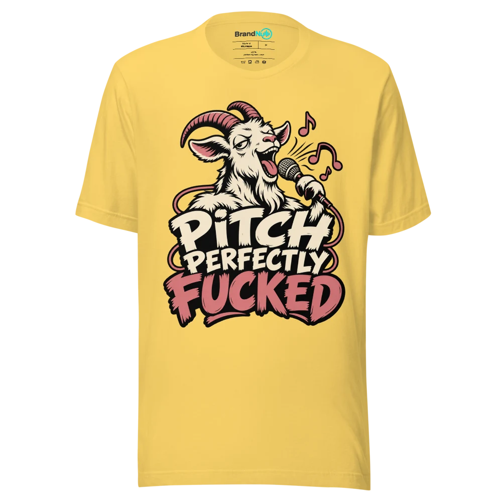 PITCH PERFECTLY FUCKED T Shirt Yellow Front