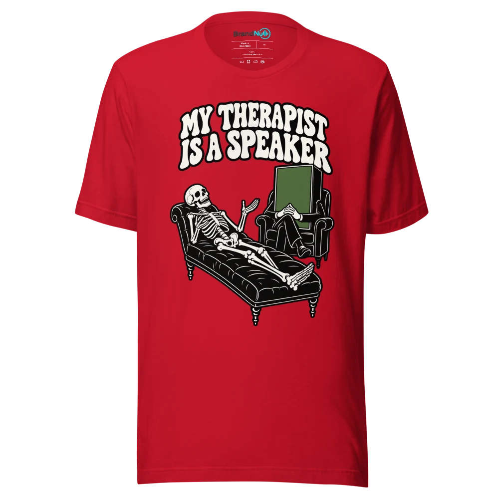 MY THERAPIST IS A SPEAKER T Shirt Red Front