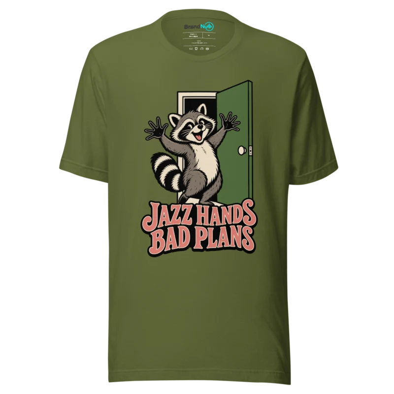 JAZZ HANDS BAD PLANS T Shirt - Olive