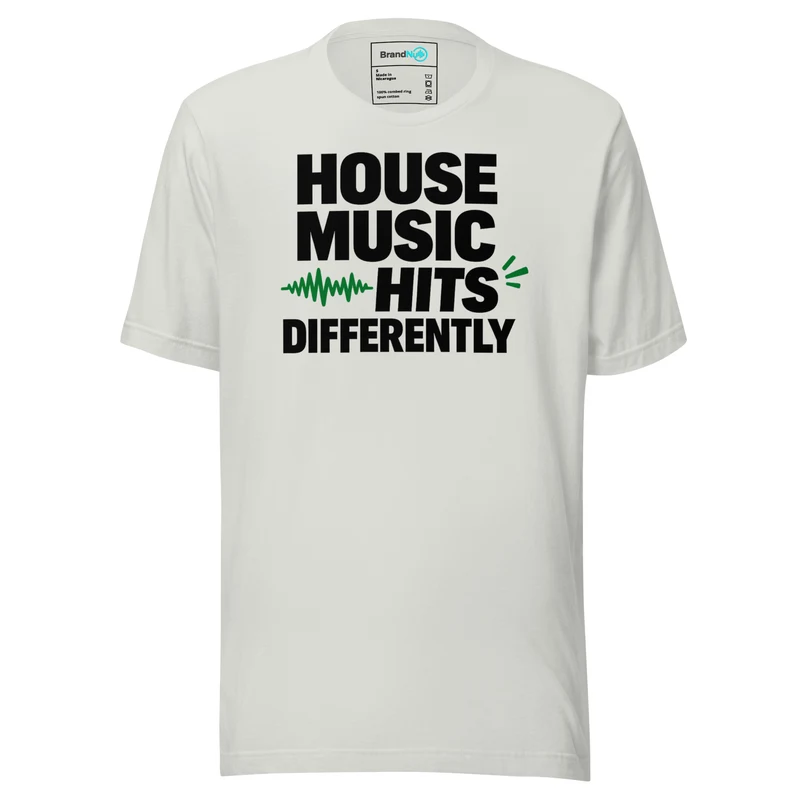 House Music Hits Differently T Shirt – Pulse Accent Design - Silver