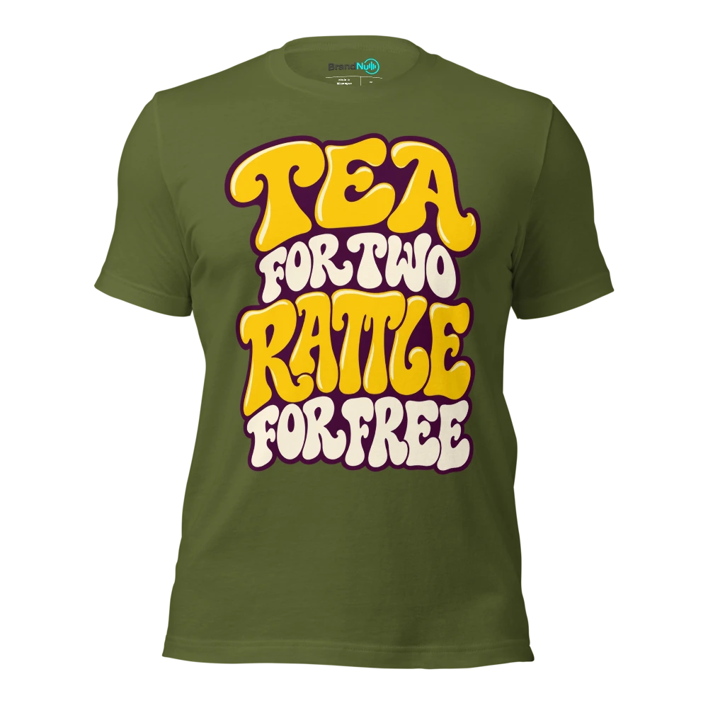 TEA FOR TWO RATTLE FOR FREE T Shirt Olive Front