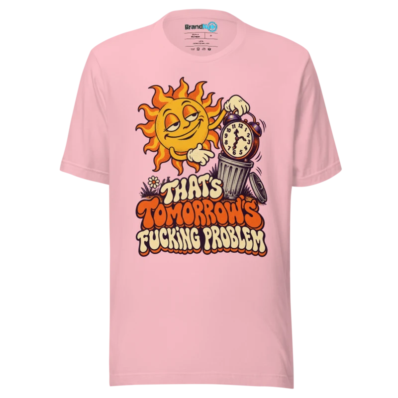 BrandNu Tomorrow's Problem – Rave Slogan T-Shirt - Pink