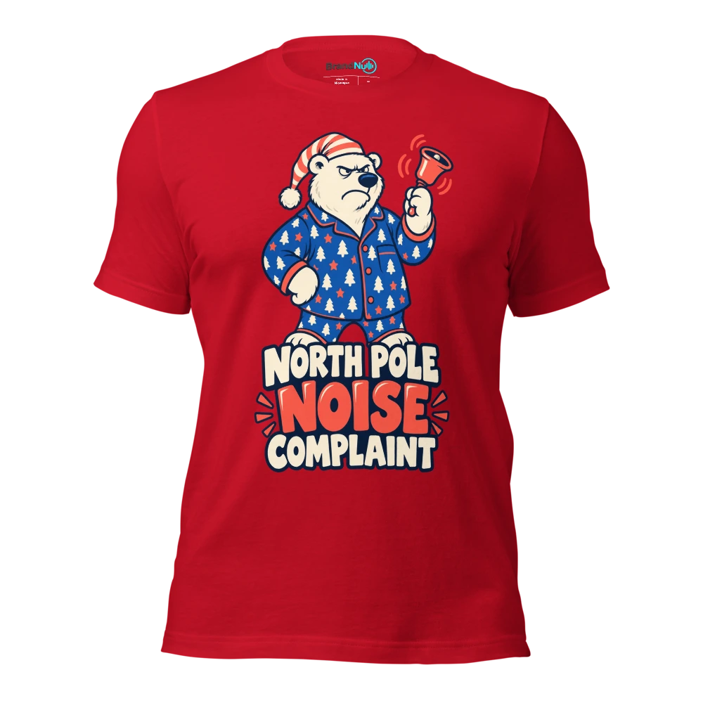 NORTH POLE NOISE COMPLAINT T Shirt Red Front