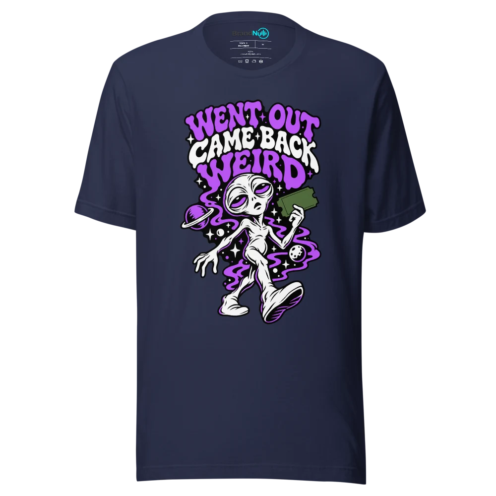 WENT OUT CAME BACK WEIRD T Shirt Navy Front
