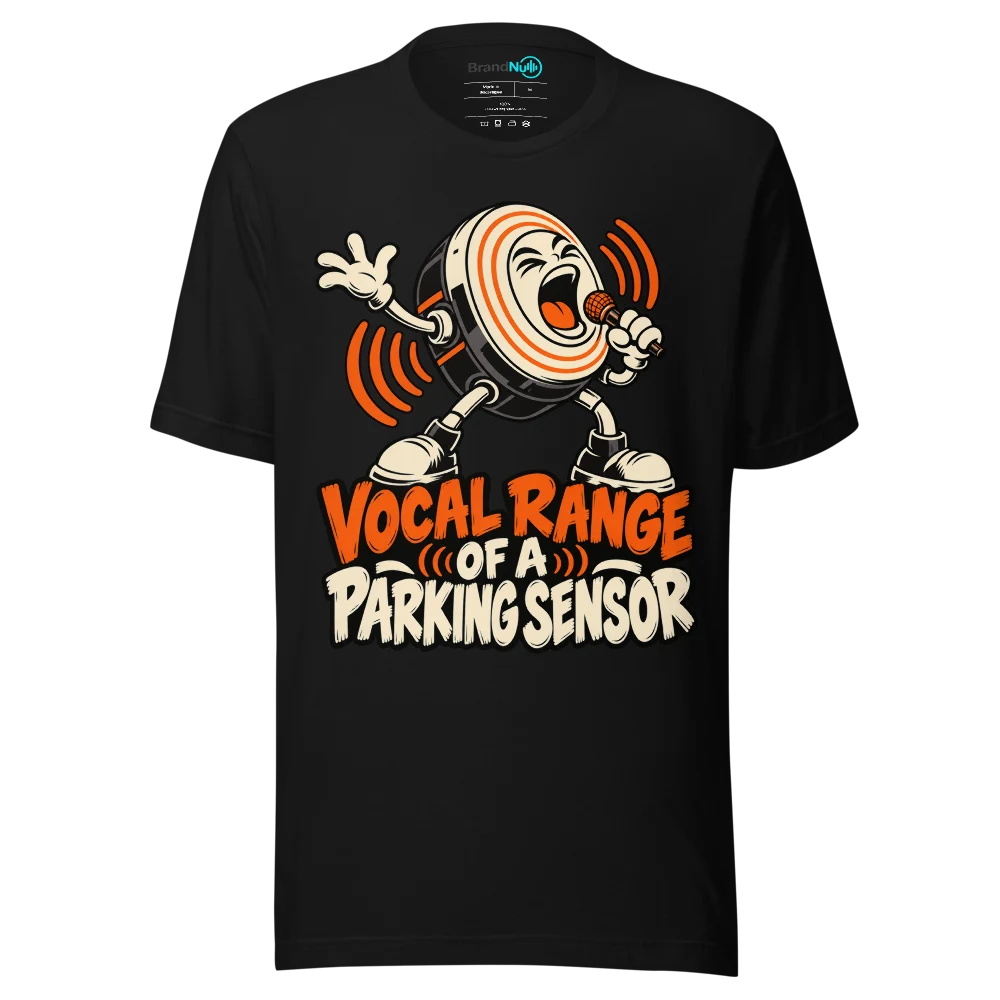 VOCAL RANGE OF A PARKING SENSOR T Shirt Black Front