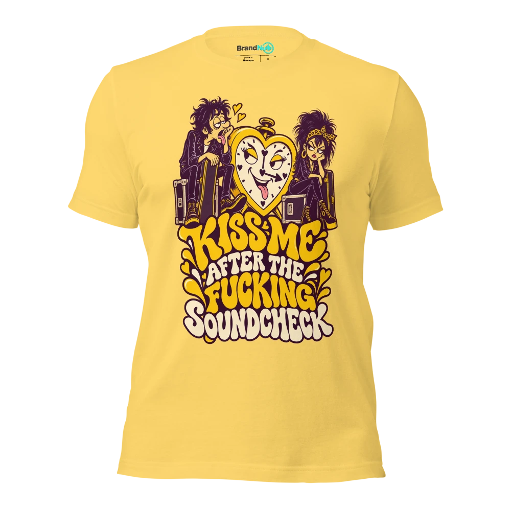 KISS ME AFTER THE FUCKING SOUNDCHECK T Shirt Yellow Front