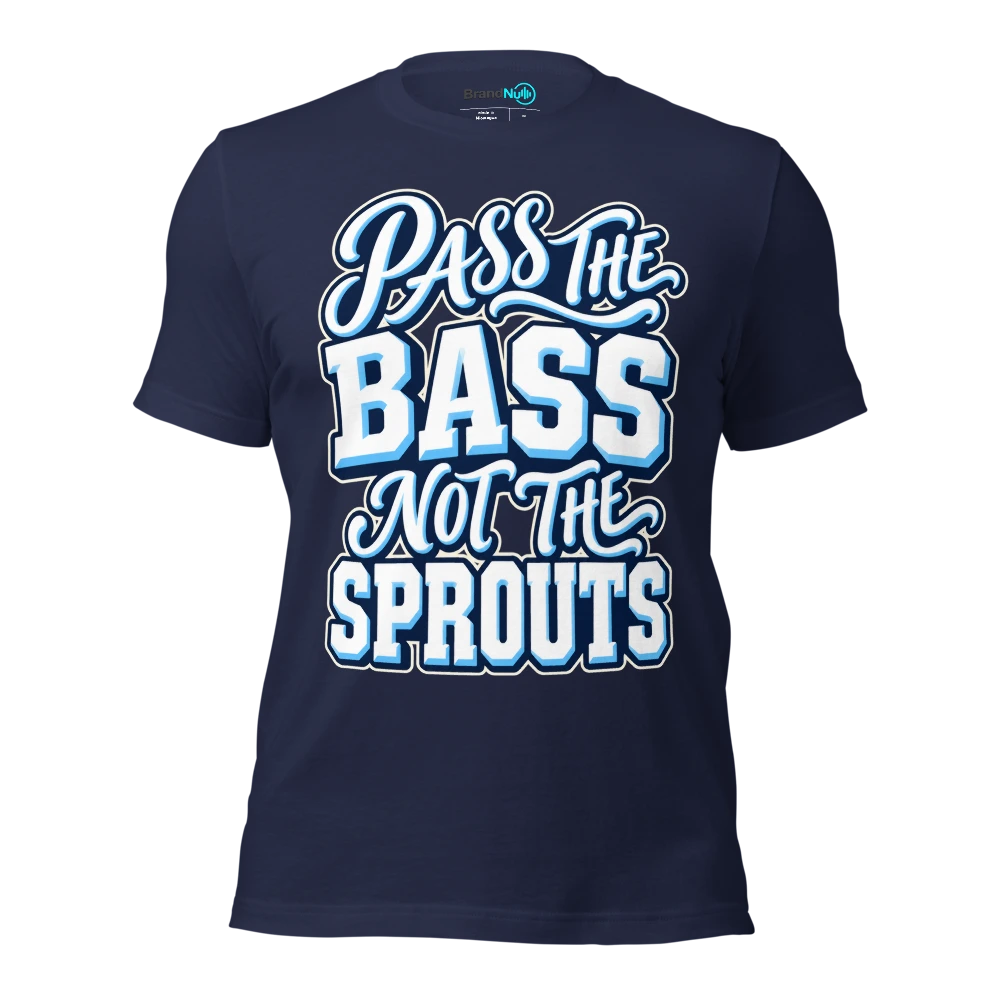PASS THE BASS NOT THE SPROUTS T Shirt Navy Front