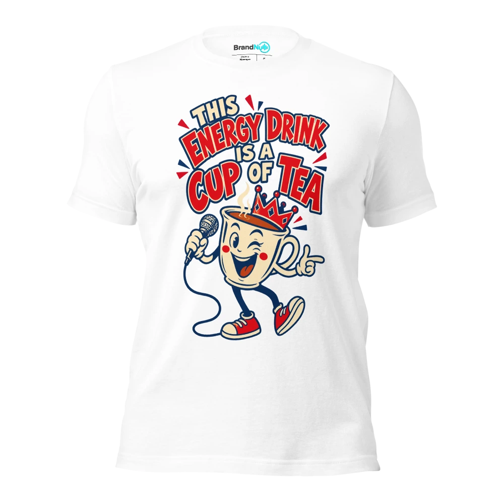 THIS ENERGY DRINK IS A CUP OF TEA T Shirt White Front
