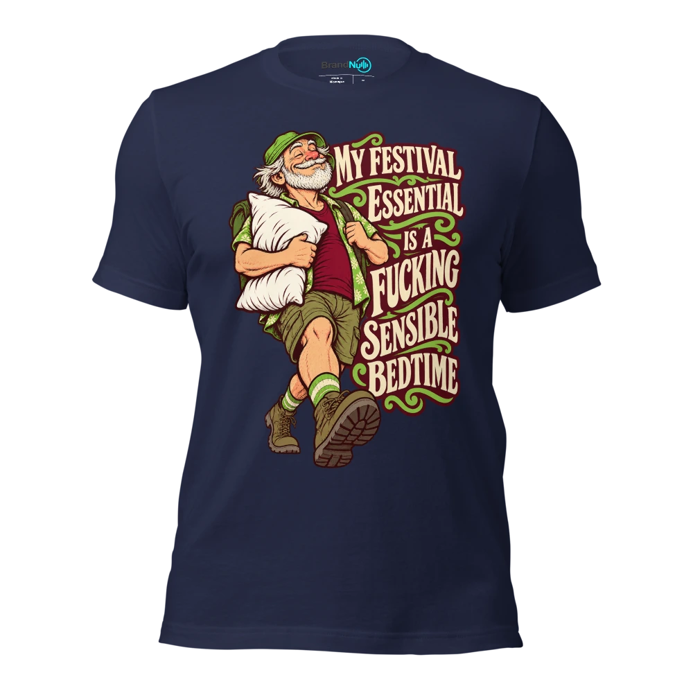 MY FESTIVAL ESSENTIAL IS A FUCKING SENSIBLE BEDTIME T Shirt Navy Front