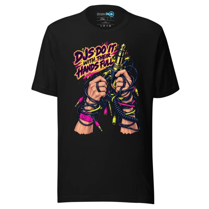 BrandNu DJs Do It with Their Hands Full – DJ Slogan T-Shirt - Black