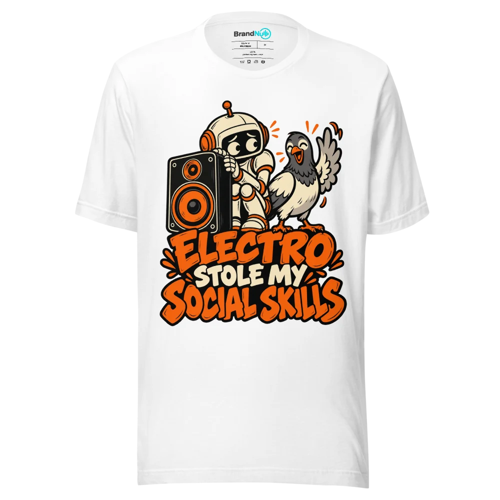 ELECTRO STOLE MY SOCIAL SKILLS T Shirt