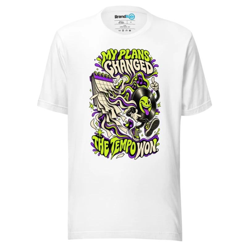 My Plans Changed The Tempo Won T Shirt White Front