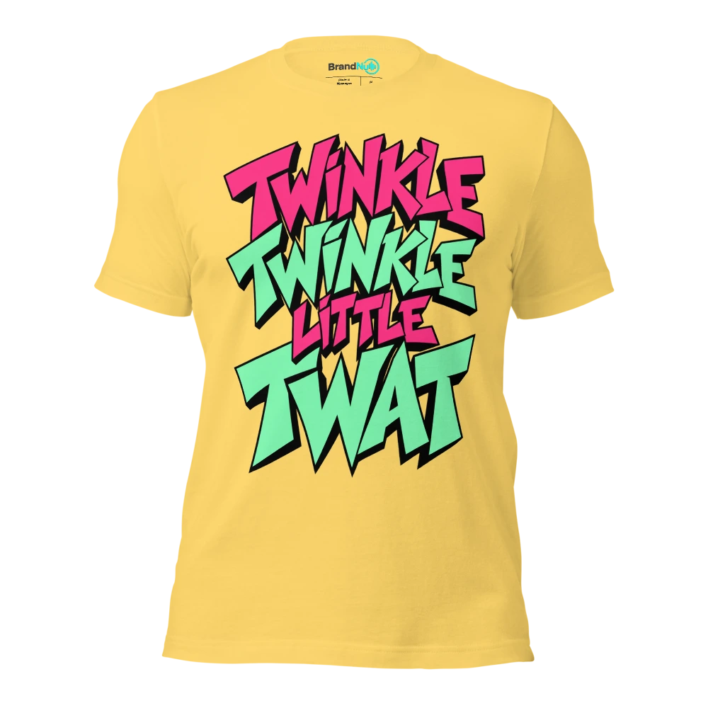 TWINKLE TWINKLE LITTLE TWAT T Shirt Yellow Front