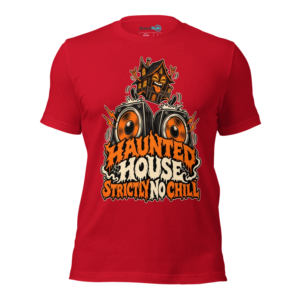 HAUNTED HOUSE STRICTLY NO CHILL T Shirt - Red - front - Ghost 2