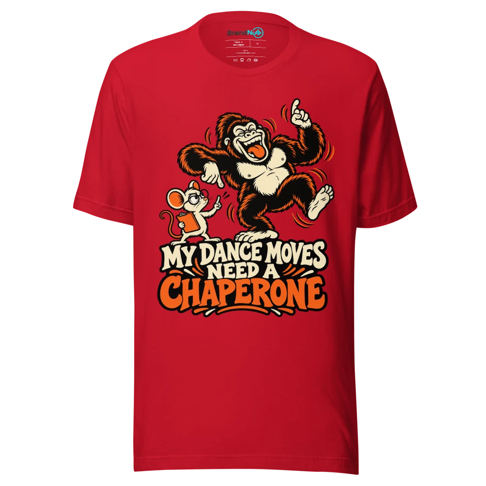 MY DANCE MOVES NEED A CHAPERONE T Shirt Red Front