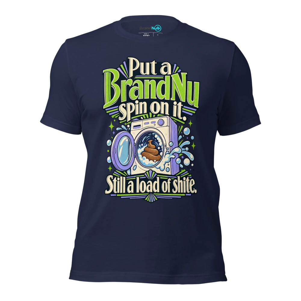 Put a BrandNu spin on it. Still a load of shite T Shirt Navy Front
