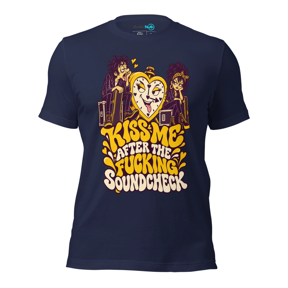 KISS ME AFTER THE FUCKING SOUNDCHECK T Shirt Navy Front