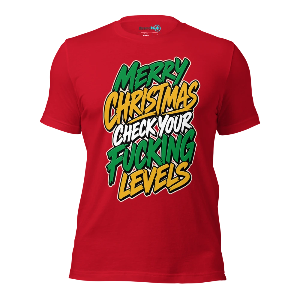 MERRY CHRISTMAS CHECK YOUR FUCKING LEVELS T Shirt Red Front