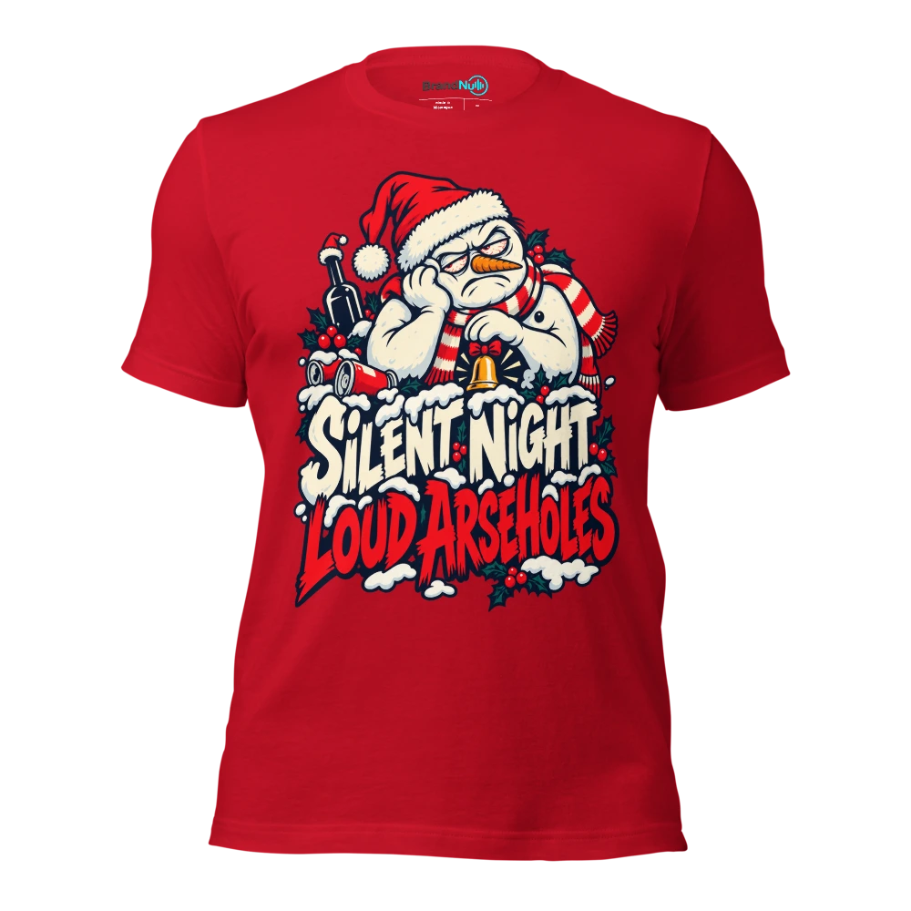 SILENT NIGHT LOUD ARSEHOLES T Shirt Red Front