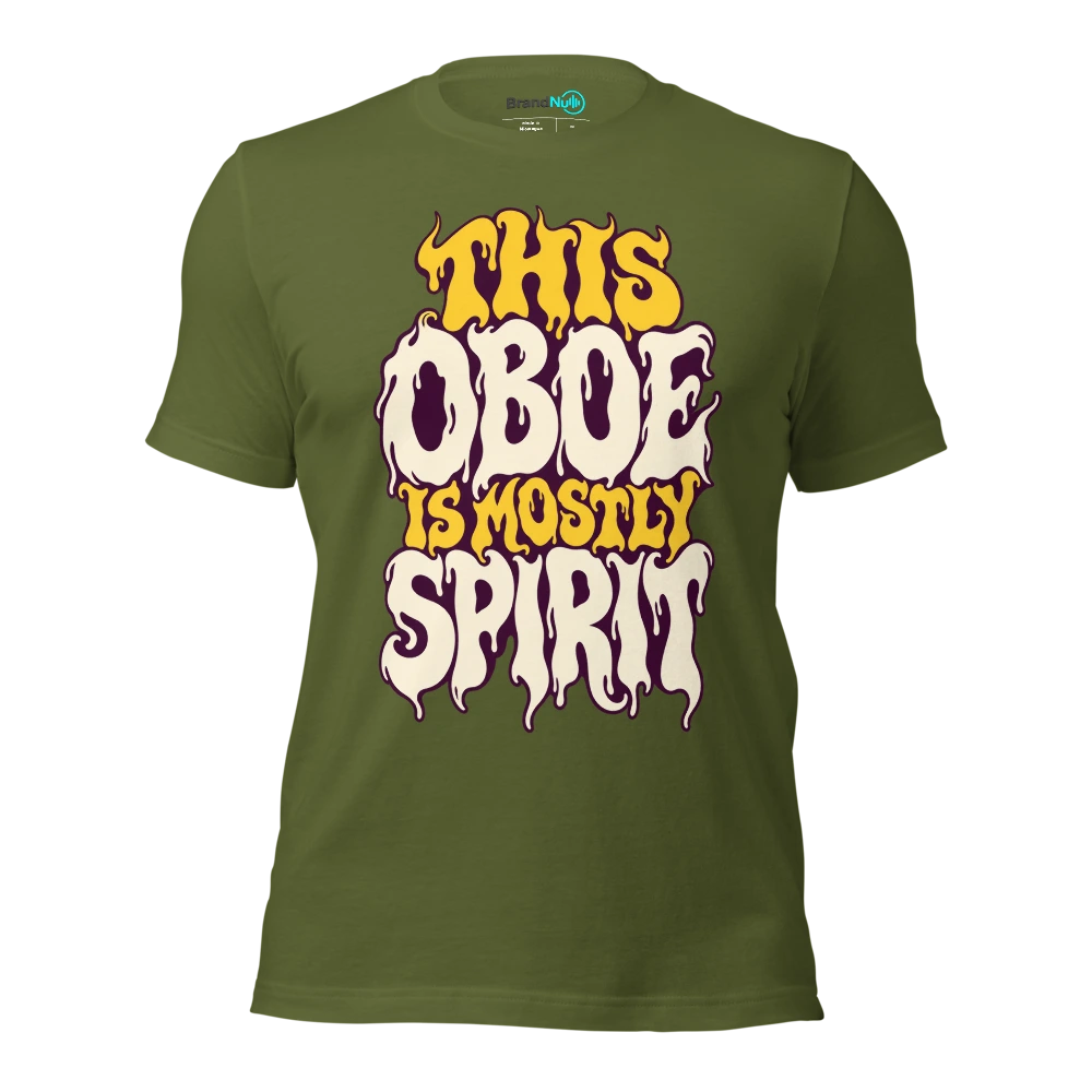 THIS OBOE IS MOSTLY SPIRIT T Shirt Olive Front