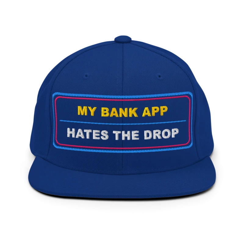 My Bank App Hates The Drop Classic Snapback - Royal Blue