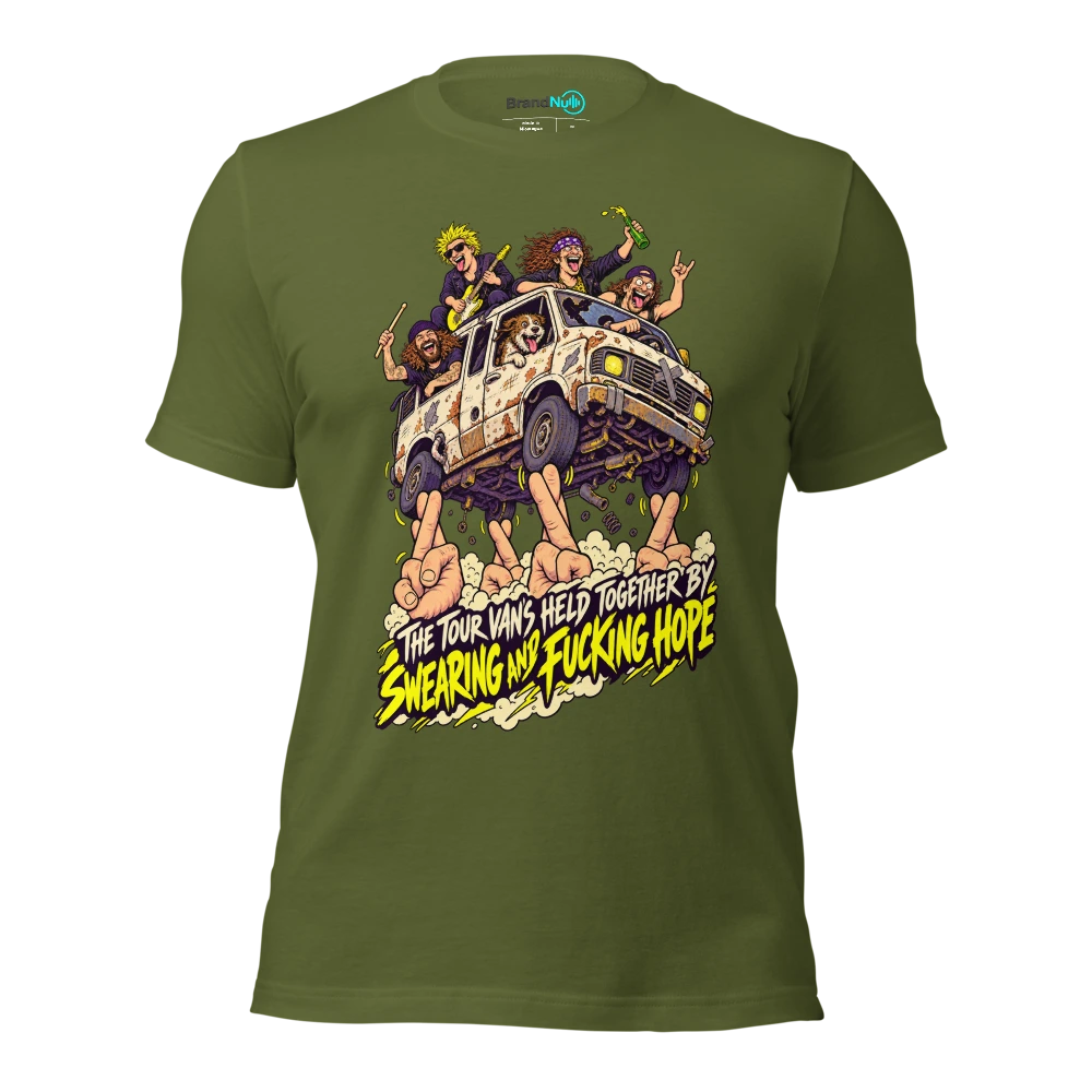 THE TOUR VAN'S HELD TOGETHER BY SWEARING AND FUCKING HOPE T Shirt Olive Front