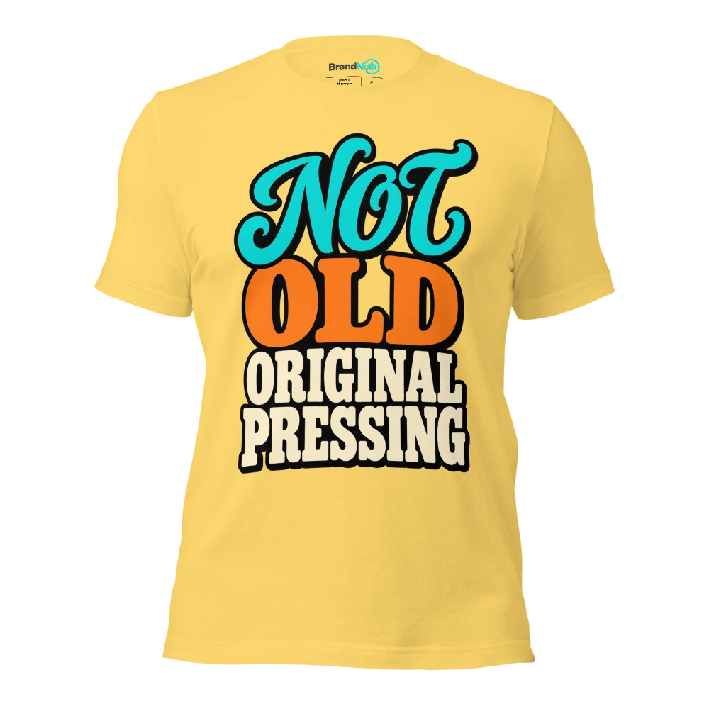 NOT OLD ORIGINAL PRESSING T Shirt Yellow Front