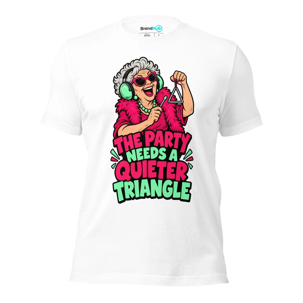 THE PARTY NEEDS A QUIETER TRIANGLE T Shirt White Front