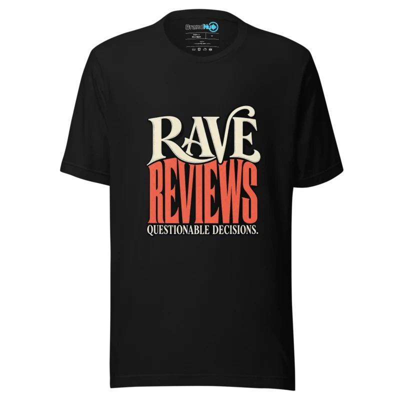 BrandNu Rave Reviews Questionable Decisions T-Shirt - Black