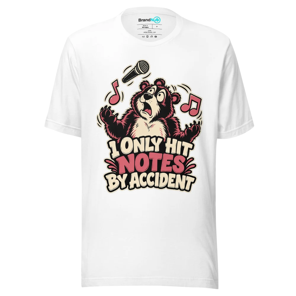 I ONLY HIT NOTES BY ACCIDENT T Shirt