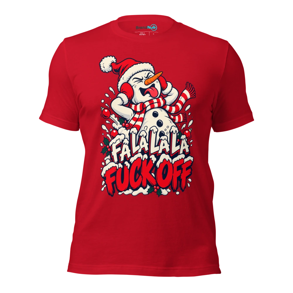 FA LA LA LA FUCK OFF T Shirt Red Front