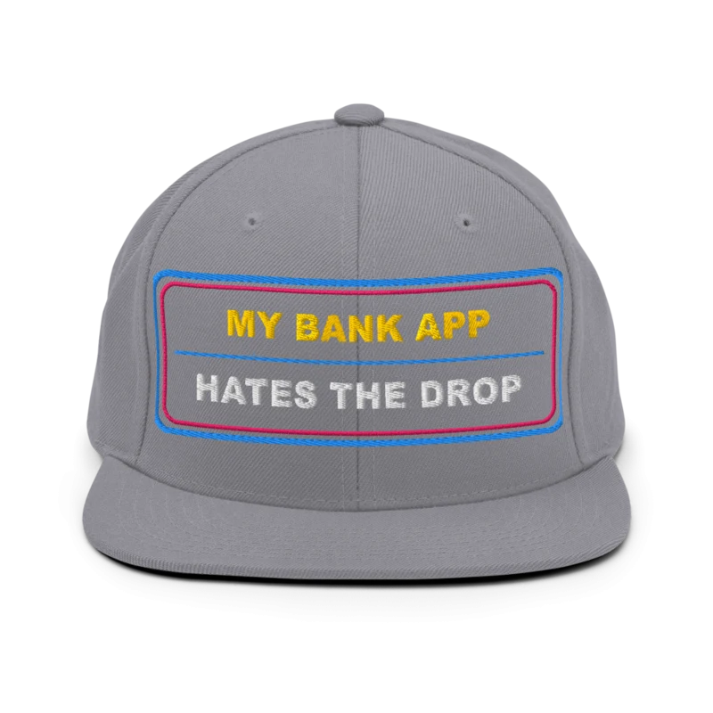 My Bank App Hates The Drop Classic Snapback - Silver