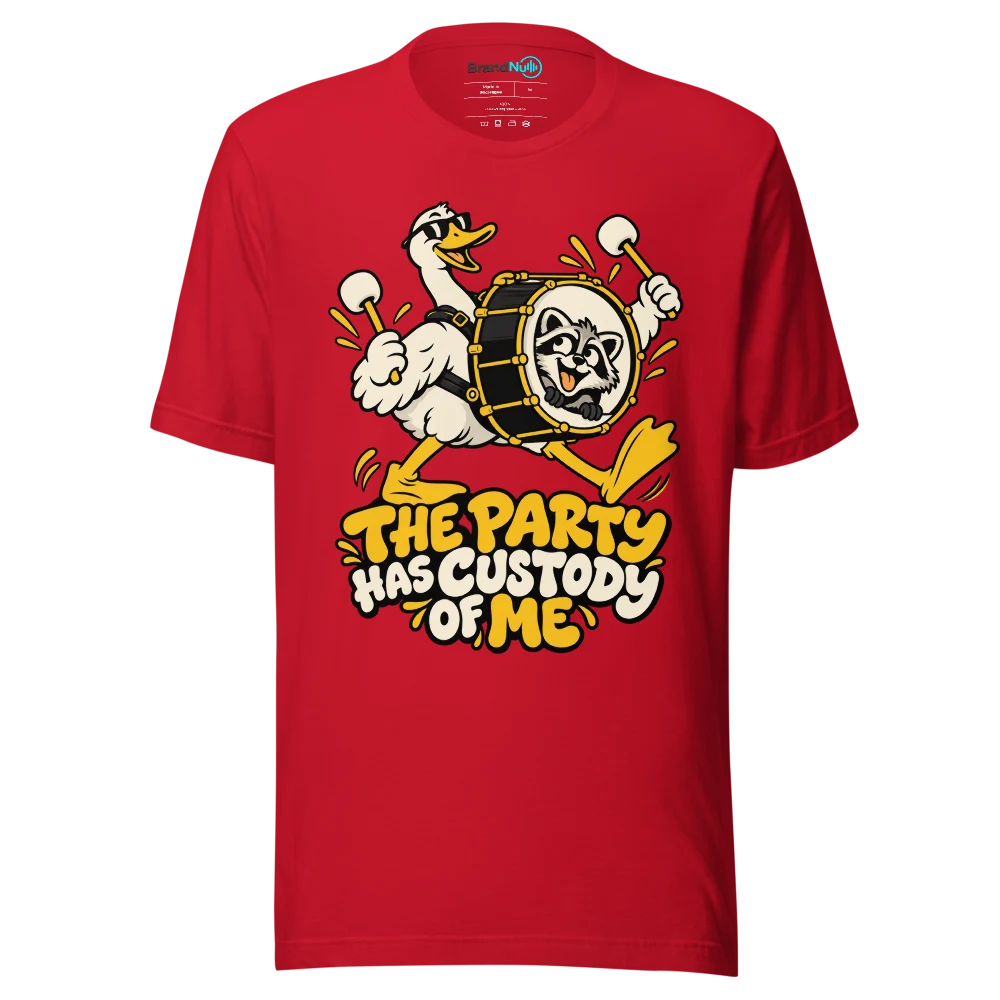 THE PARTY HAS CUSTODY OF ME T Shirt Red Front