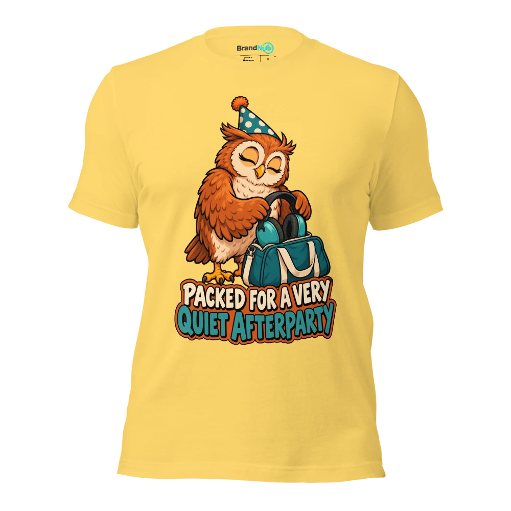 PACKED FOR A VERY QUIET AFTERPARTY T Shirt Yellow Front