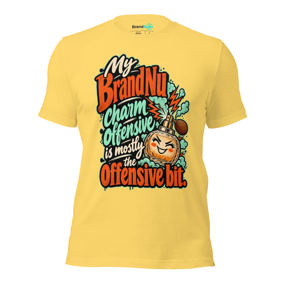 My BrandNu charm offensive is mostly the offensive bit T Shirt Yellow Front