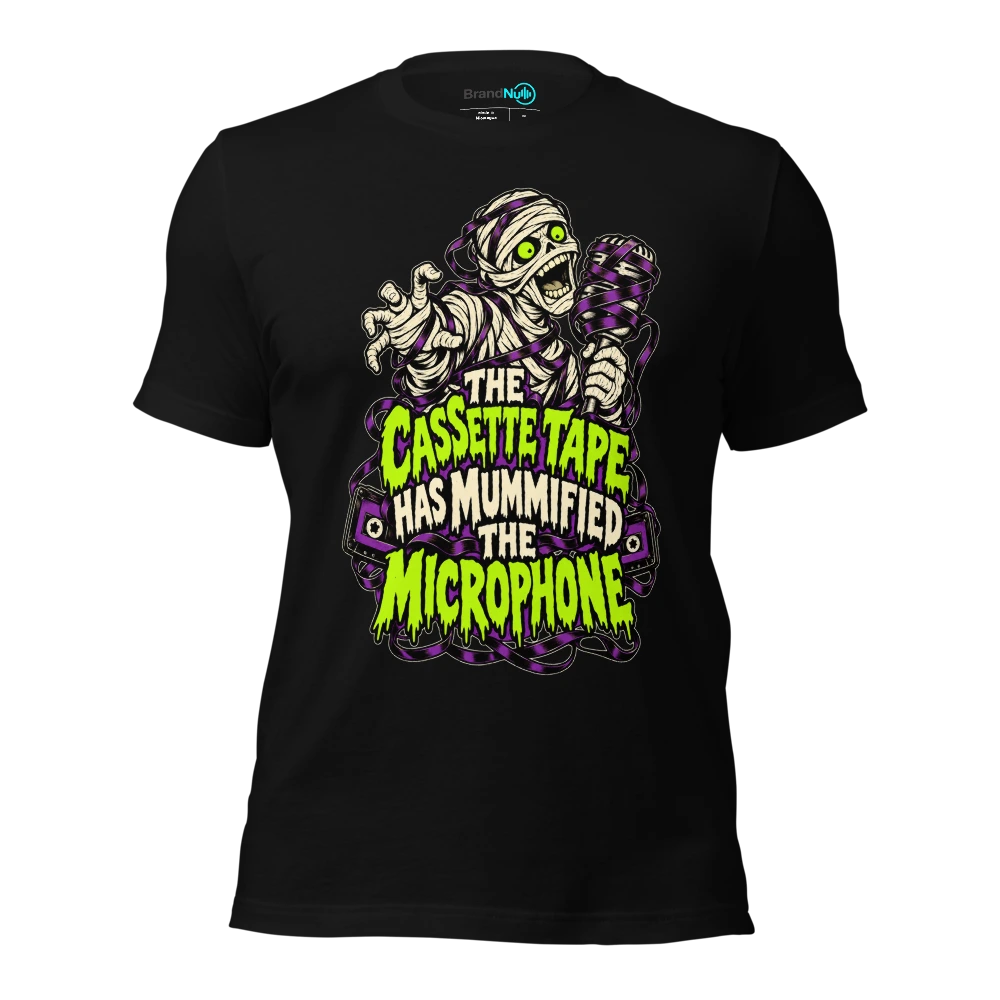 THE CASSETTE TAPE HAS MUMMIFIED THE MICROPHONE T-SHIRT