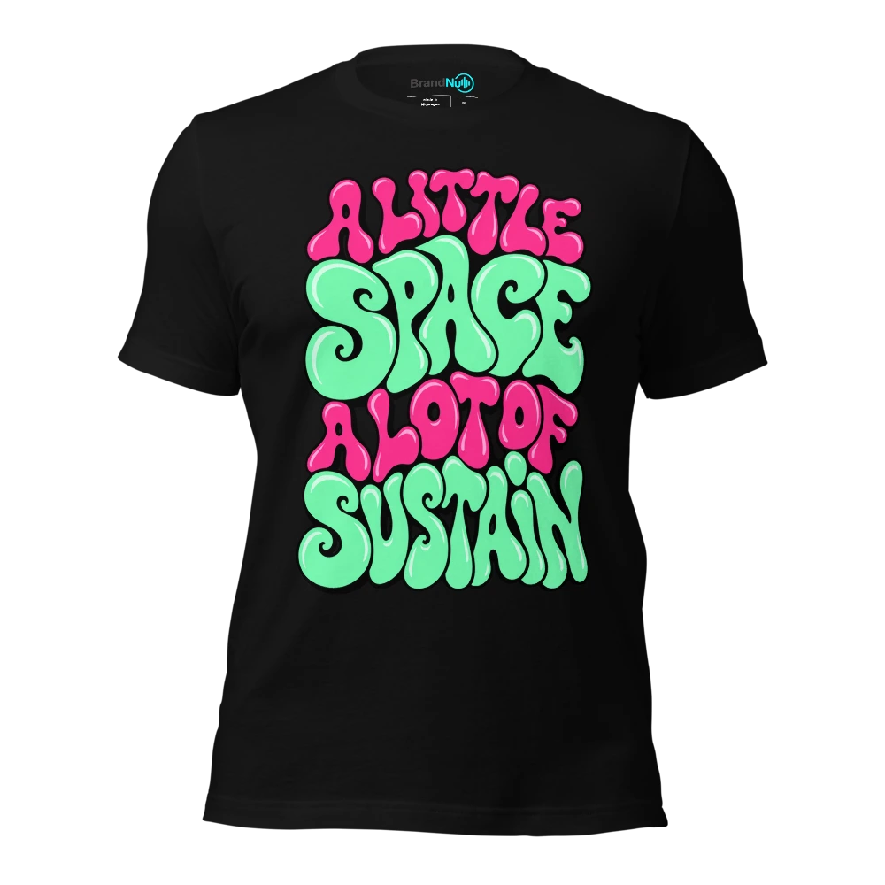 A LITTLE SPACE A LOT OF SUSTAIN T Shirt Black Front