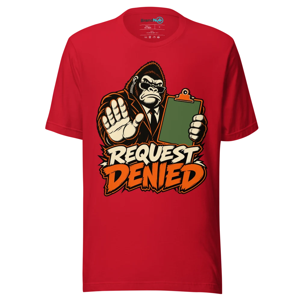 REQUEST DENIED T Shirt Red Front