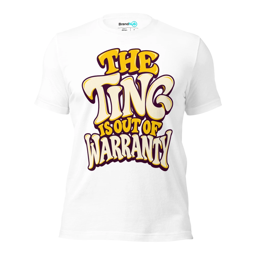 THE TING IS OUT OF WARRANTY T Shirt White Front