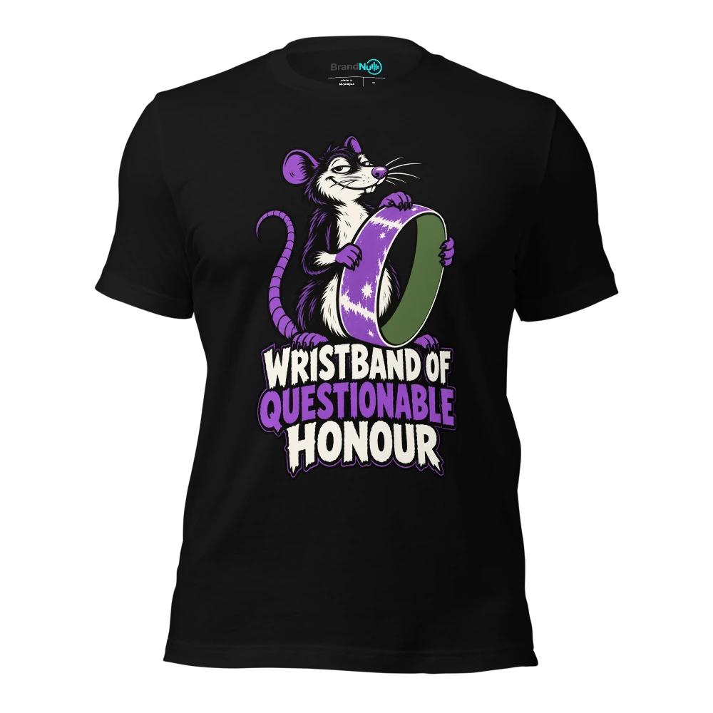 WRISTBAND OF QUESTIONABLE HONOUR T-SHIRT