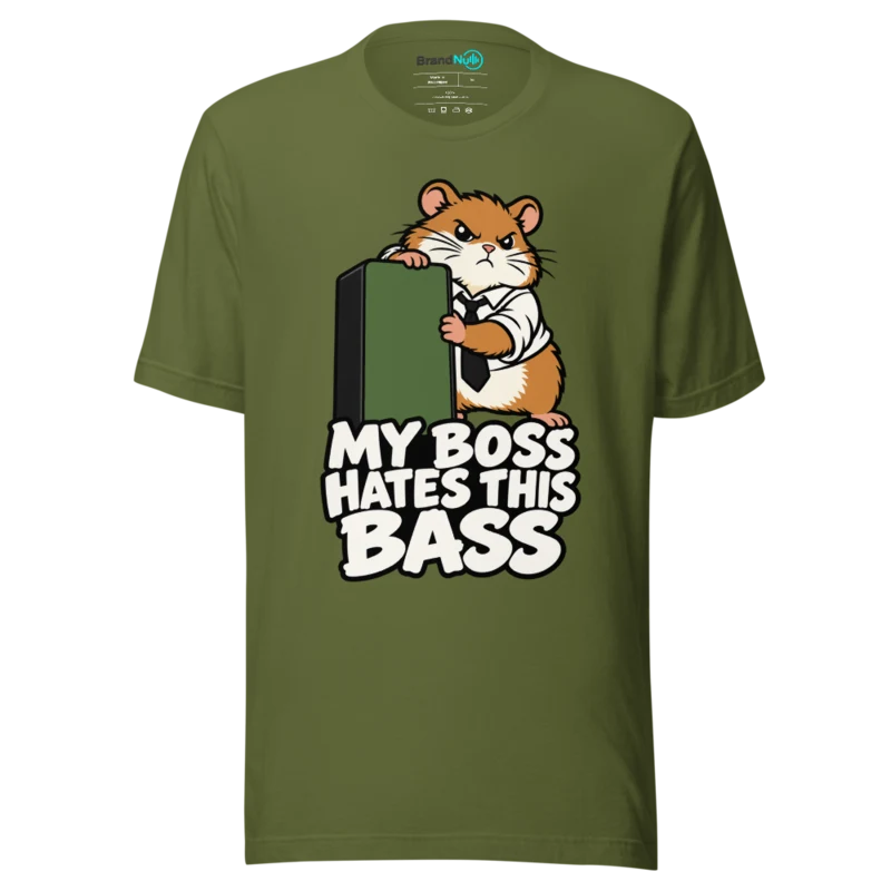 MY BOSS HATES THIS BASS T Shirt - Olive