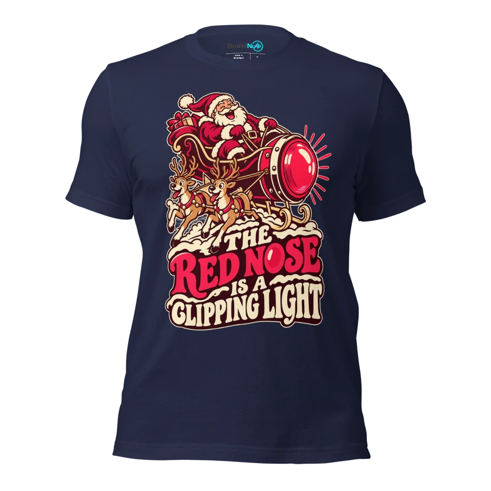 THE RED NOSE IS A CLIPPING LIGHT T Shirt Navy Front