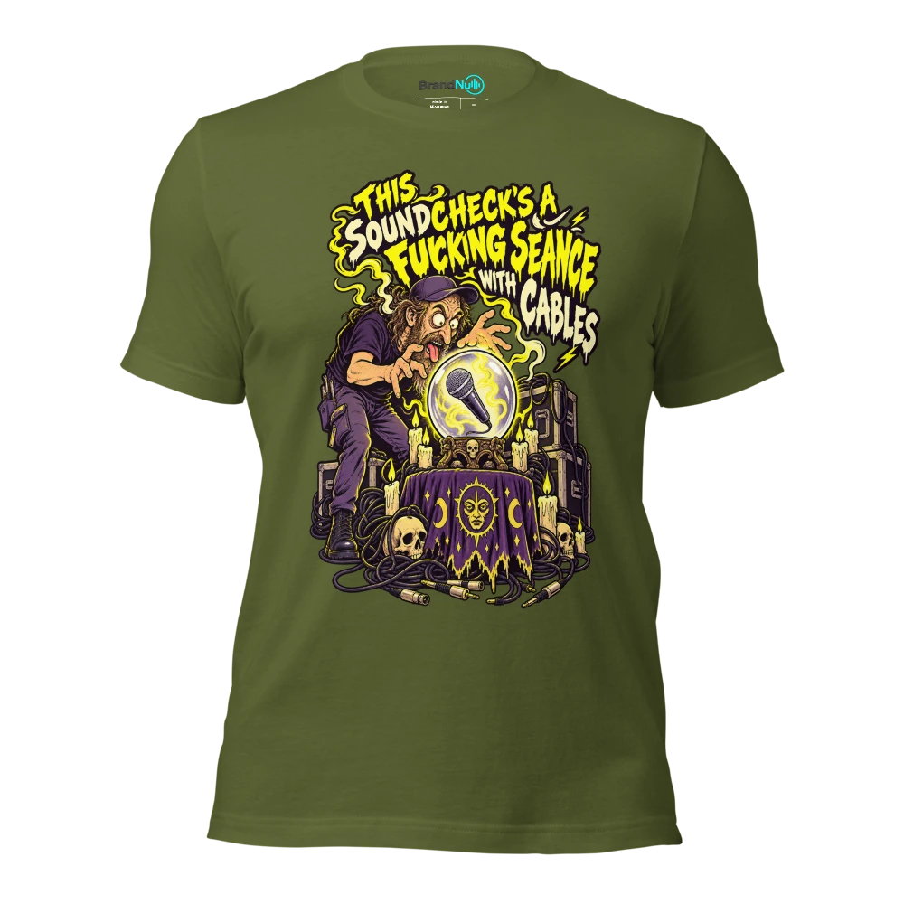 THIS SOUNDCHECK'S A FUCKING SEANCE WITH CABLES T Shirt Olive Front