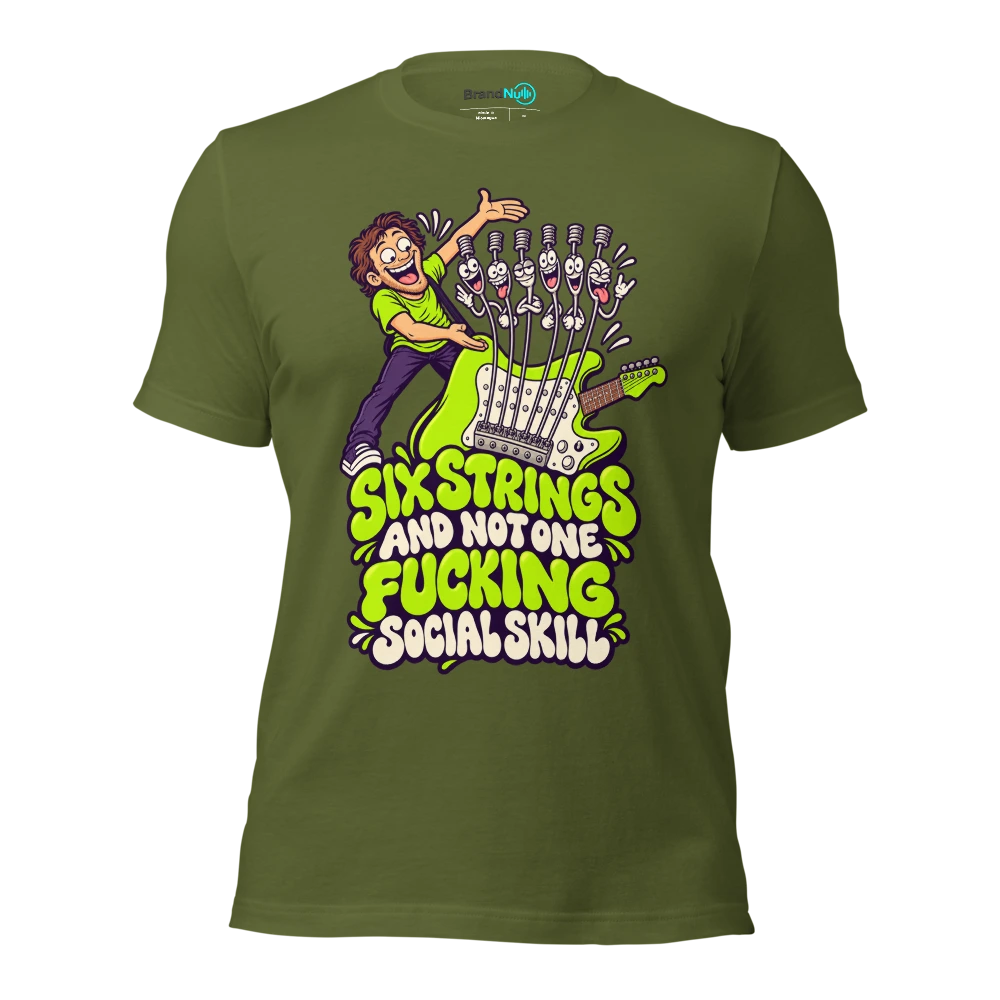 SIX STRINGS AND NOT ONE FUCKING SOCIAL SKILL T Shirt Olive Front