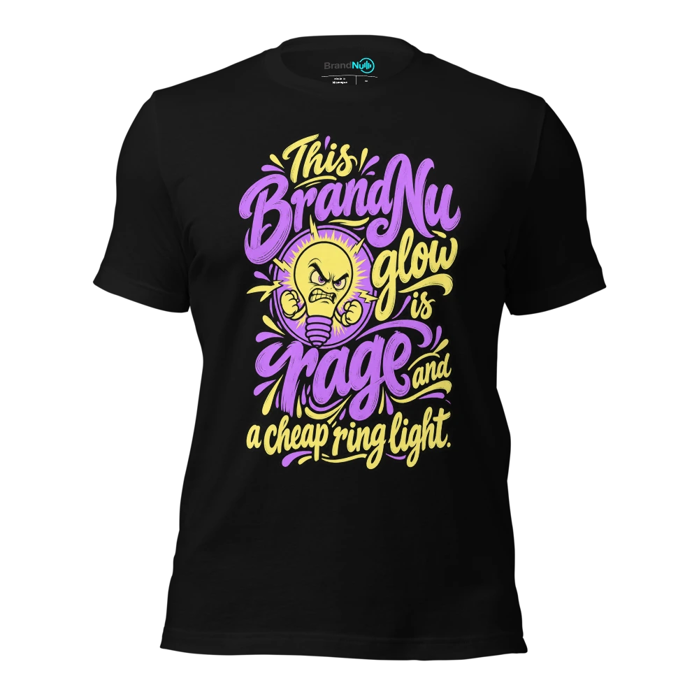 This BrandNu glow is rage and a cheap ring light T Shirt Black Front