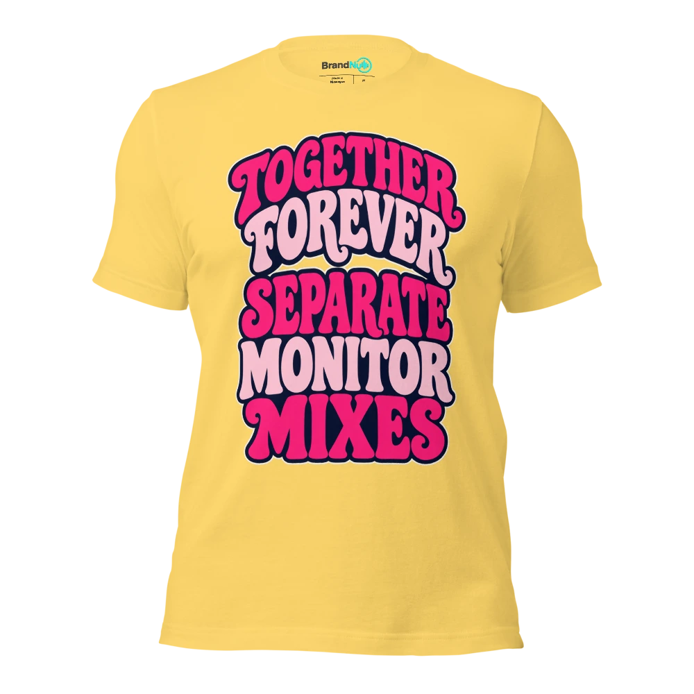 TOGETHER FOREVER SEPARATE MONITOR MIXES T Shirt Yellow Front