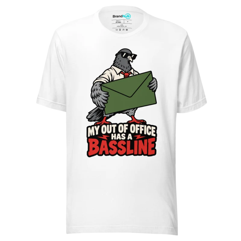 MY OUT OF OFFICE HAS A BASSLINE T Shirt - White