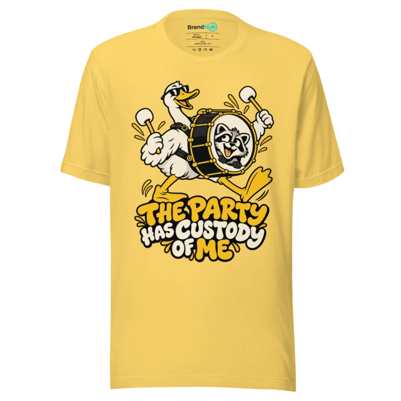 THE PARTY HAS CUSTODY OF ME T Shirt - Yellow