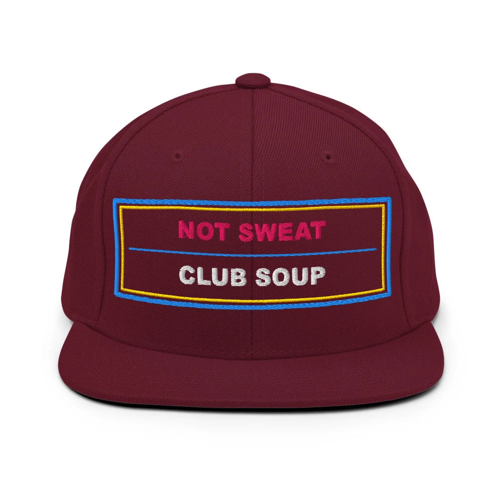 Not Sweat Club Soup Classic Snapback Maroon front view