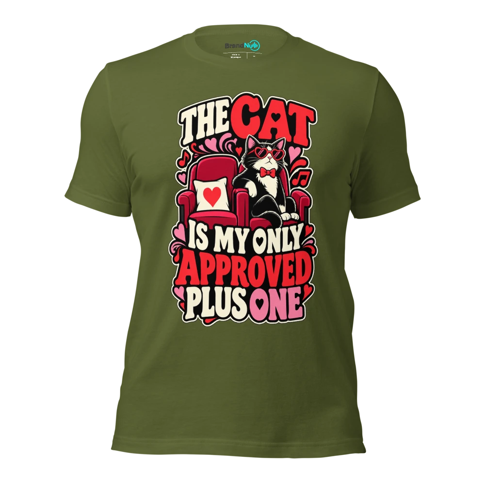 THE CAT IS MY ONLY APPROVED PLUS ONE T Shirt Olive Front